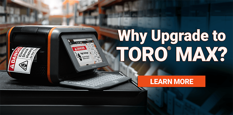 DuraLabel-DuraNews-Why_Choose_Toro-Max-2
